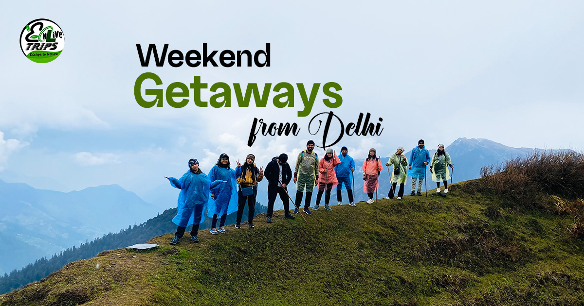 weekend getaway from Delhi